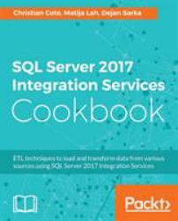 SQL Server 2017 Integration Services Cookbook