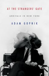 At the Strangers' Gate : Arrivals in New York