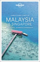 Lonely Planet Best of Malaysia and Singapore