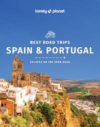 Lonely Planet Best Road Trips Spain and Portugal