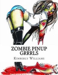 Zombie Pinup GRRRLS : Coloring Book