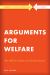 Arguments for Welfare : The Welfare State and Social Policy