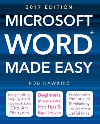 Microsoft Word Made Easy (2017 Edition)