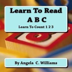 Learn to Read: ABC : Learn to Count:123