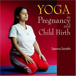 Yoga in Pregnancy and Childbirth