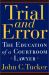 Trial and Error : The Education of a Courtroom Lawyer