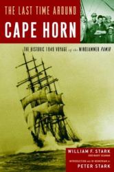 The Last Time Around Cape Horn : The Historic 1949 Voyage of the Windjammer Pamir