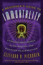 Beginner's Guide to Immortality