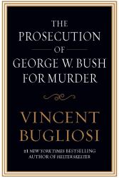 Prosecution of George W. Bush for Murder