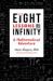 Eight Lessons on Infinity : A Mathematical Adventure