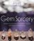 Sensory Crystal Healing : Gem Sorcery to Improve Your Wellbeing and Mindset