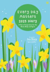 Every Day Matters 2025 Pocket Diary : A Year of Inspiration for the Mind, Body and Spirit