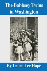 The Bobbsey Twins in Washington