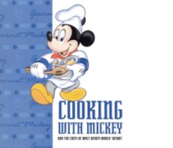 Cooking with Mickey and the Chefs of Walt Disney World