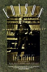 Edison : Inventing the Century