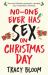 No-One Ever Has Sex on Christmas Day : The Most Hilarious Romantic Comedy You'll Read This Christmas