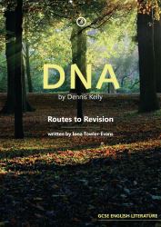 DNA by Dennis Kelly : Routes to Revision