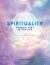 Spirituality : Guidance for a Better Life