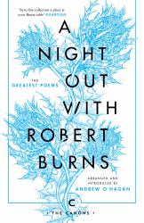 A Night Out with Robert Burns : The Greatest Poems