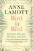 Bird by Bird : Instructions on Writing and Life