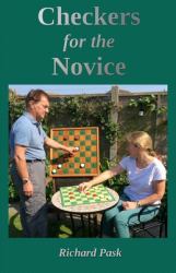 Checkers for the Novice : A Logical Step-By-Step Guide