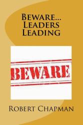 Beware... Leaders Leading