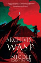 Archivist Wasp : A Novel