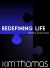 Redefining Life : Poetry Out Loud