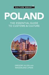 Poland - Culture Smart! : The Essential Guide to Customs and Culture