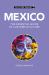 Mexico - Culture Smart! : The Essential Guide to Customs and Culture