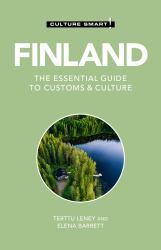 Finland - Culture Smart! : The Essential Guide to Customs and Culture