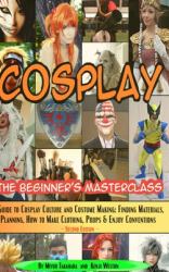 Cosplay - the Beginner's Masterclass