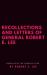 Recollections and Letters of General Robert E. Lee