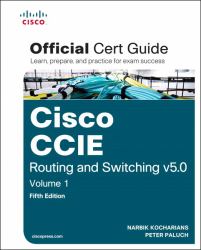 CCIE Routing and Switching V5. 0 Official Cert Guide, Volume 1