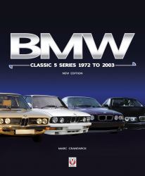 BMW Classic 5 Series 1972 To 2003 : New 3rd Edition