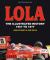 Lola : The Illustrated History 1957 To 1977