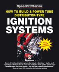 How to Build and Power Tune Distributor-Type Ignition Systems : New 3rd Edition!