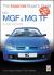 MGF and MG TF 1995-2005 : The Essential Buyer's Guide