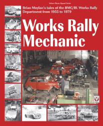 Works Rally Mechanic : BMC/BL Works Rally Department 1955-79