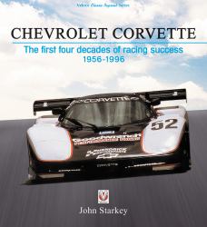 Chevrolet Corvette : The First Four Decades of Racing Success 1956-1996