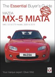 Mazda MX-5 Miata : Mk3, 3. 5 and 3. 75 Models, 2005-2015