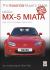 Mazda MX-5 Miata : Mk3, 3. 5 and 3. 75 Models, 2005-2015