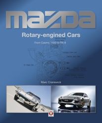 Mazda Rotary-Engined Cars : From Cosmo 110S to RX-8