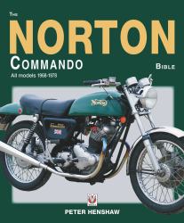 The Norton Commando Bible : All Models 1968 To 1978