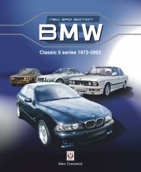 BMW Classic 5 Series 1972 To 2003 : New Edition