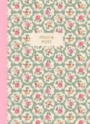 Cath Kidston Fold and Post : 48 Letter Writing Sheets to Fold and Turn into Their Own Envelope