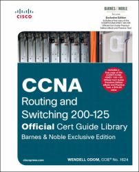 CCNA Routing and Switching 200-125 : Official Cert Guide Library