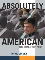 Absolutely American : Four Years at West Point