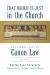 That Which Is Just in the Church :  An Introduction to Canon Law