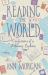 Reading the World : Confessions of a Literary Explorer